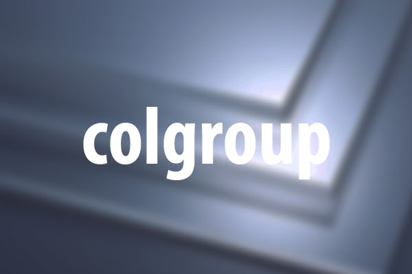 colgroupタグの意味と使い方