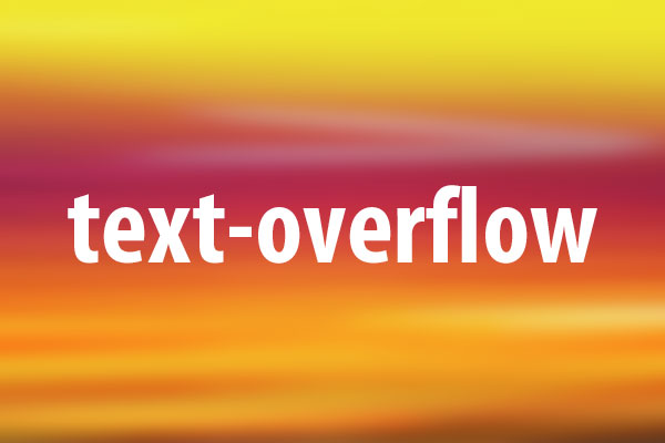 text-overflowプロパティの意味と使い方
