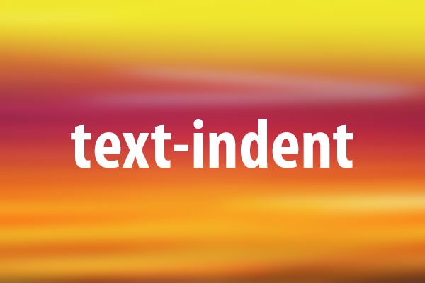 text-indentプロパティの意味と使い方