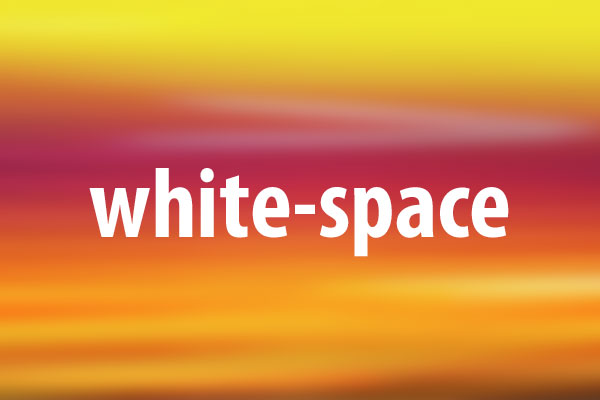 white-spaceプロパティの意味と使い方