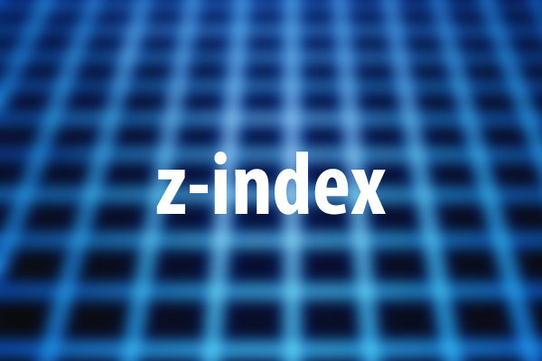 z-indexプロパティの意味と使い方