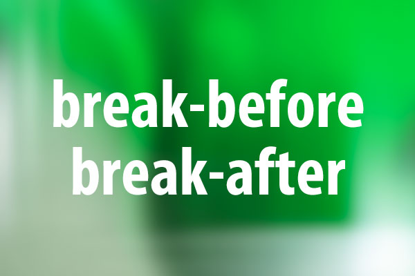 break-before、break-afterプロパティの意味と使い方
